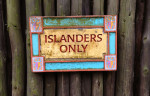 Islanders Only sign