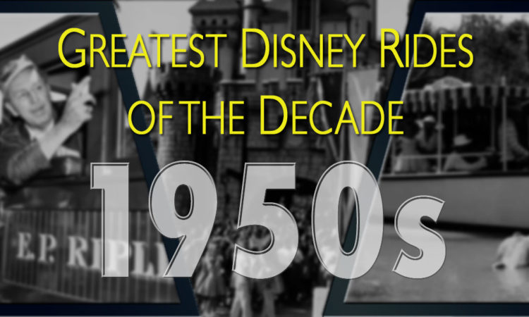 Greatest Disney Rides of the 1950s