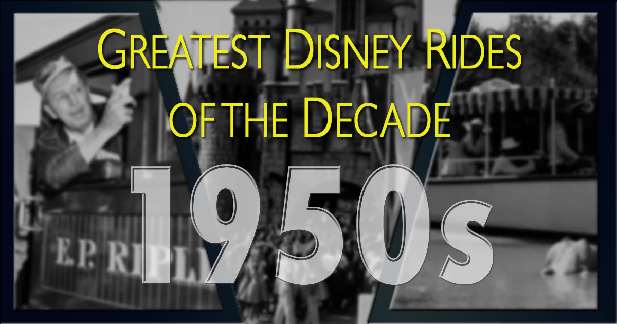 Greatest Disney Rides of the 1950s