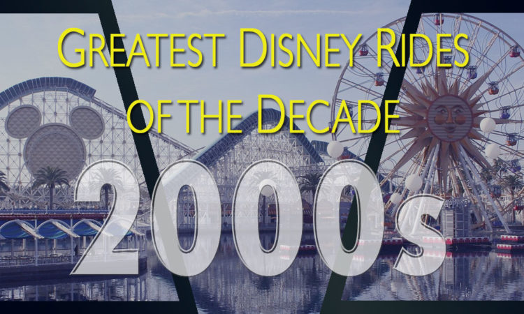 Greatest Disney rides of the 2000s