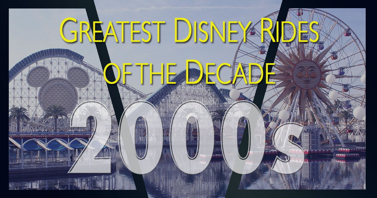 Greatest Disney rides of the 2000s