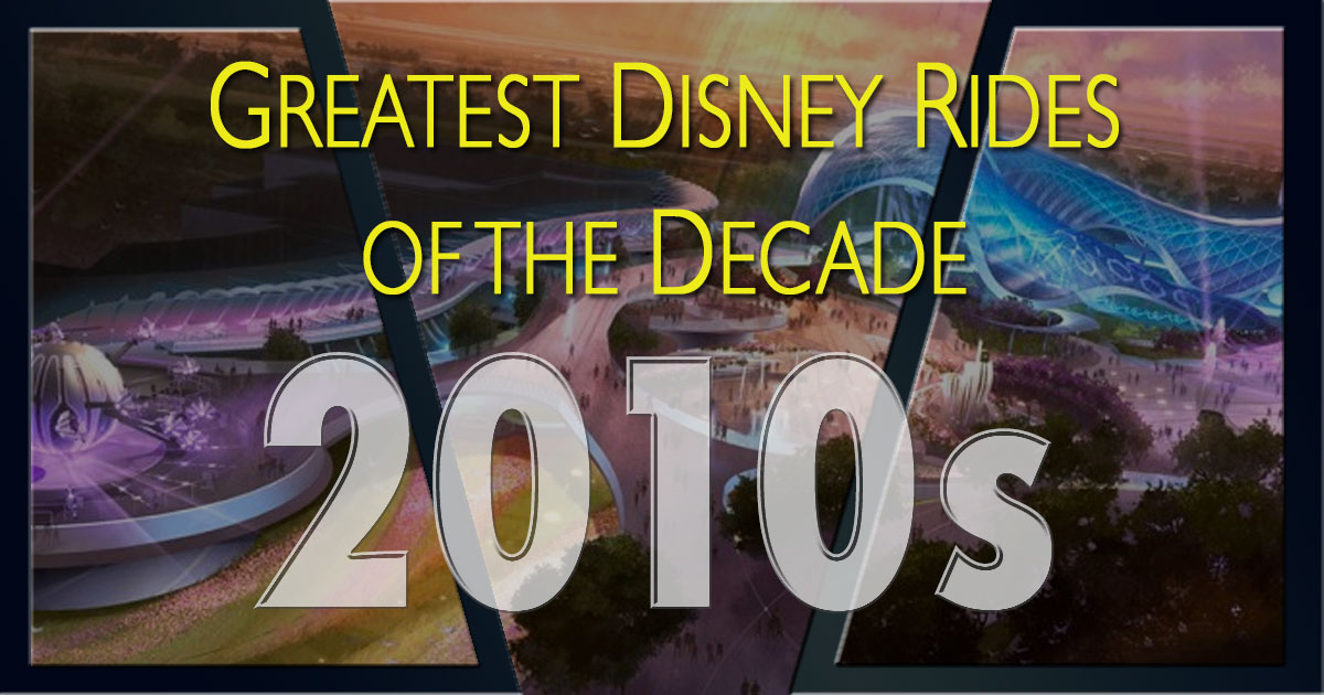 Greatest Disney rides of the 2010s