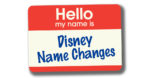 Disney Name Changes