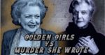 Golden Girls vs Murder She Wrote